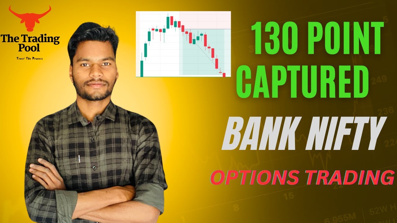 130 POINT CAPTURING BANK NIFTY OPTIONS TRADING|| CAPITAL GROWING SERIES ...
