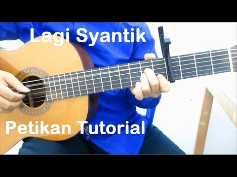Belajar Gitar Lagi Syantik Petikan