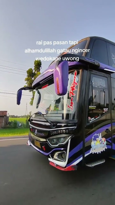 STORY WA BUS PO.HARYANTO VERSI KATA-KATA KECE‼️#busindonesia