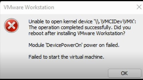 #VMWare issue: Unable to open kernel device 