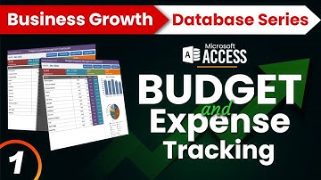 Budget and Expense Tracking | Business Growth Database in MS Access | Part 1