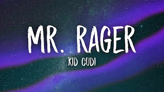 Kid Cudi - Mr. Rager (sped up/tiktok version) Lyrics | mr rager tell me where you're going