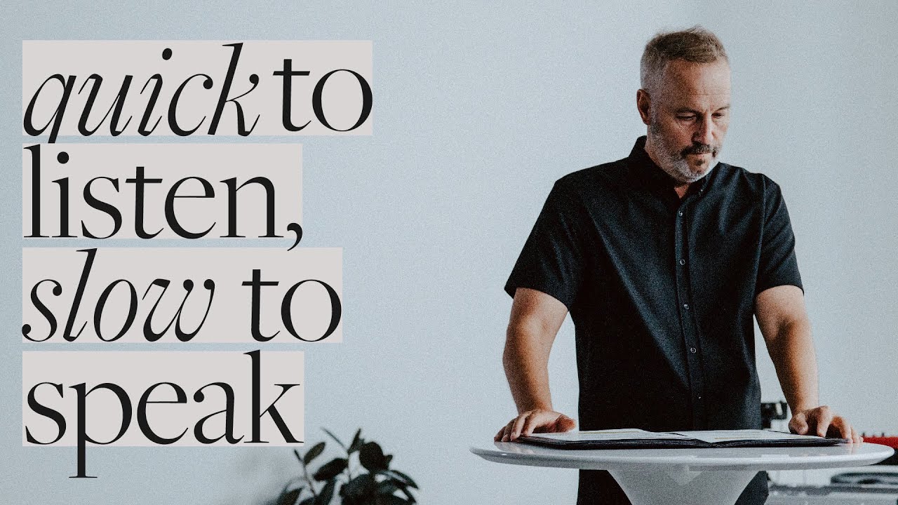 Quick to Listen, Slow to Speak | Pastor Rob Ketterling ...