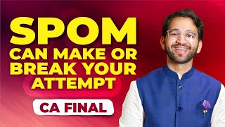 Don’t let SPOM steal your 35 marks in IBS | Must watch | CA Final | CA Shubham Singhal