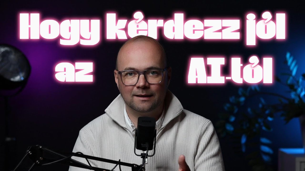 5 Prompt Mesterfogás: Hogyan kérdezz JÓL a ChatGPT-től | AI Tippek Magyarul