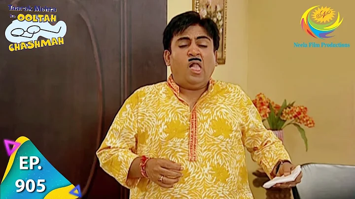 Taarak Mehta Ka Ooltah Chashmah - Episode 905 - Fu...