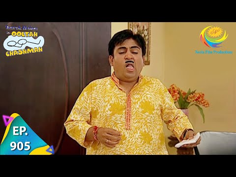 Taarak Mehta Ka Ooltah Chashmah - Episode 905 - Full Episode