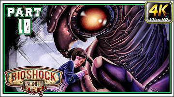 BIOSHOCK INFINITE Full Gameplay Walkthrough PART 10 - Comstock House [4K 60FPS] - No Commentary