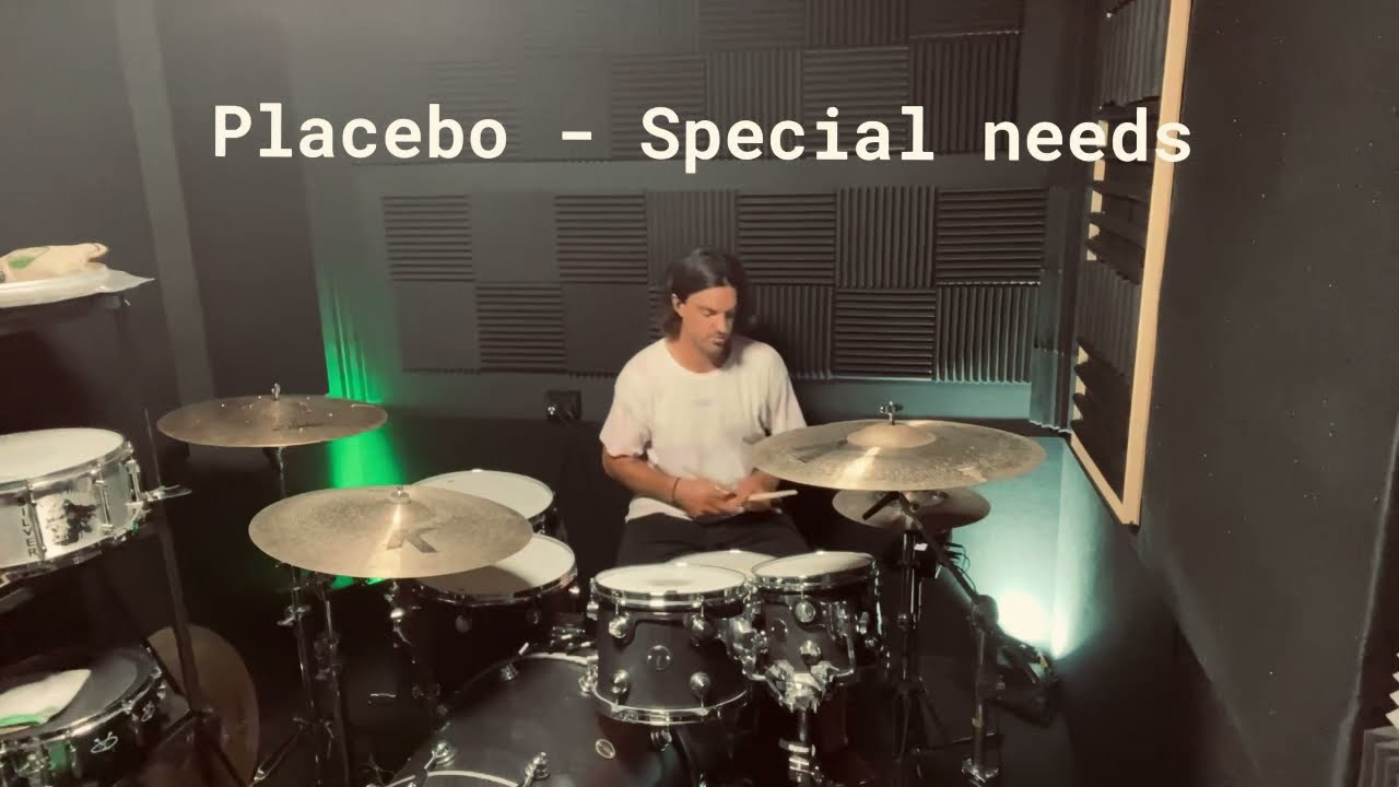Placebo | Special needs | DRUM COVER