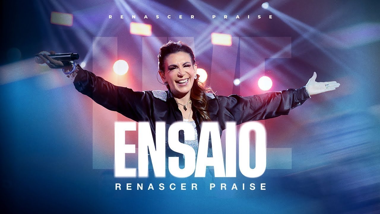 ENSAIO ABERTO RENASCER PRAISE - 2025