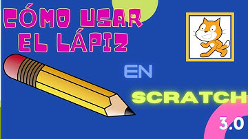 Cómo usar el LÁPIZ en SCRATCH 3 0
