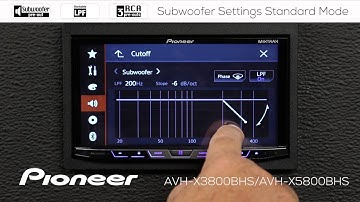 How To - AVH-X3800BHS - Subwoofer Settings Standard Mode