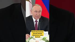 Moskvada Avrasiya İqtisadi İttifaqı Liderlərinin Iclası Başlayıb