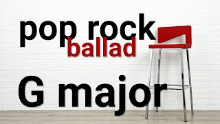 Video thumbnail of "Easy Pop Rock Ballad in G Major - 66bpm Instrumental Guitar/Songwriting Backing Track"