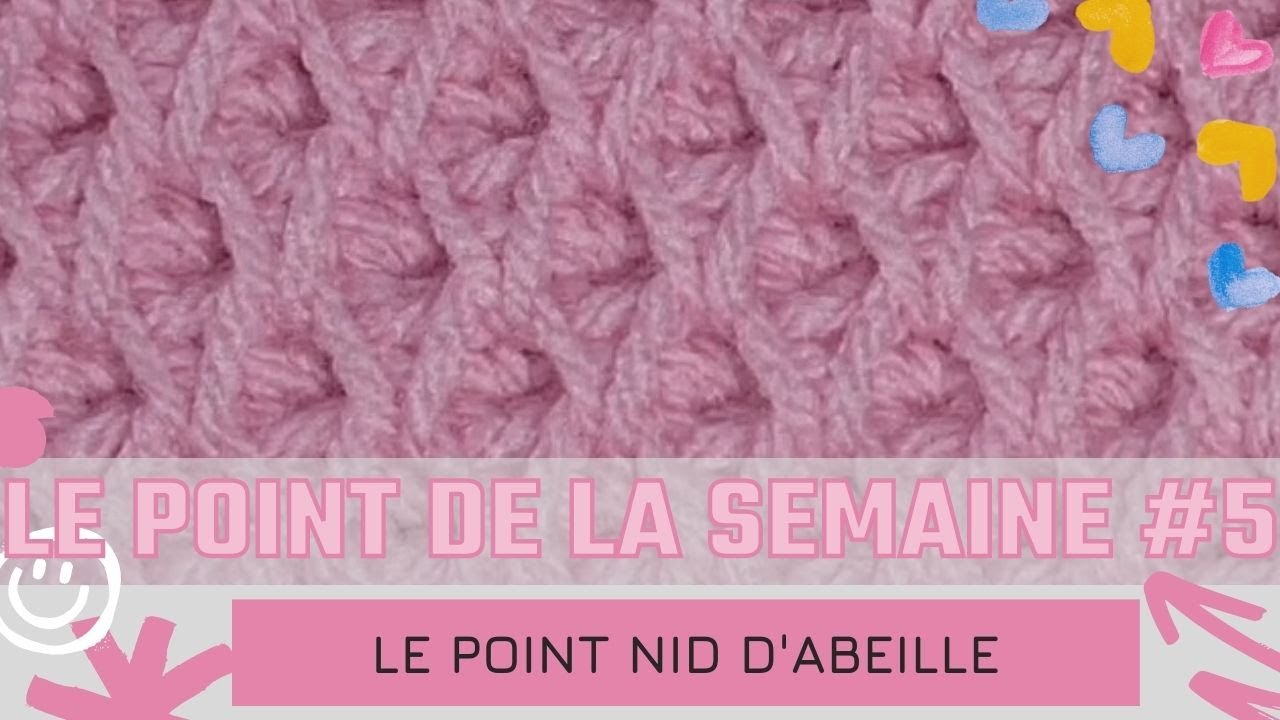 POINT DE LA SEMAINE #5 : Le point nid d'abeille ou point de ruche.