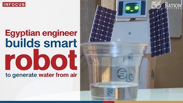Egyptian engineer builds smart robot to generate water from air | The Nation Thailand