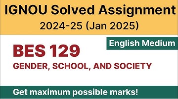 IGNOU BES 129 Solved Assignment 2024-25 PDF Download | IGNOU B.Ed 2nd Year Solved Assignment 2024-25