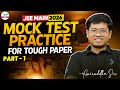 JEE Main 2026: Mock Test Practice for Tough Paper - Part 1 | JEE Physics | JEE Main Prep #LIVE