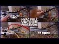 HVAC Full Vacuum Procedure From Start to Finish!