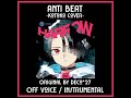 Anti Beat (アンチビート) - Kotoko Cover / Off Voice | MILGRAM