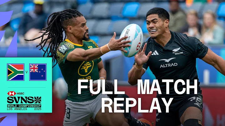South Africa overpower All Blacks 💥 | v New Zealand | HSBC SVNS Los Angeles 2025 | Full Match Replay