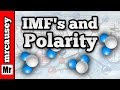 Chemistry: Intermolecular Forces and Polarity