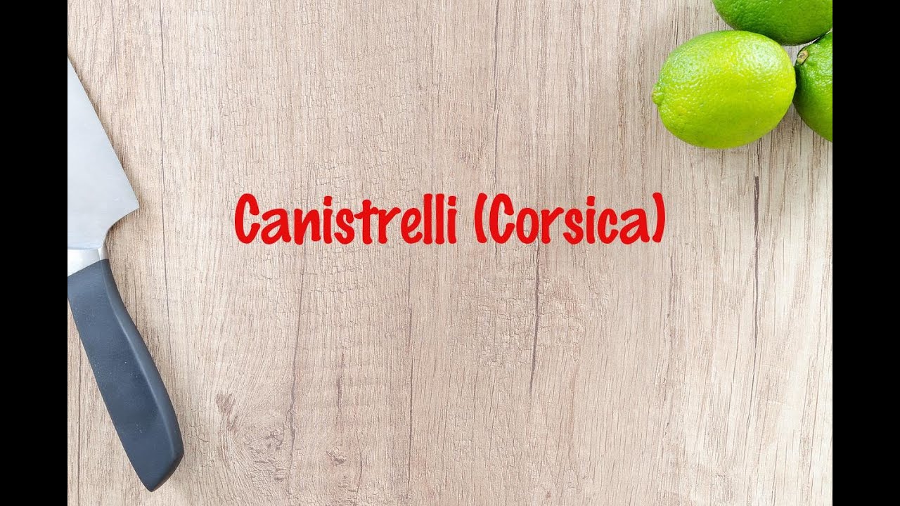 How to cook - Canistrelli (Corsica)
