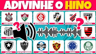 ⚽ ADIVINHE O TIME DE FUTEBOL PELO HINO! ⚽