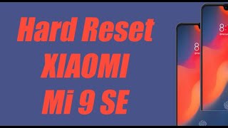 Hard Reset Xiaomi Mi 9 Se