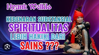 Sylogis176 | KEBENARAN SPIRITUAL LEBIH HAKIKI DARI SAINS | Hyank Welldo | Spiritual 