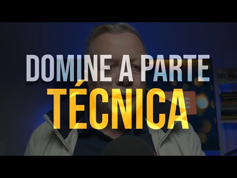 Domine a parte técnica