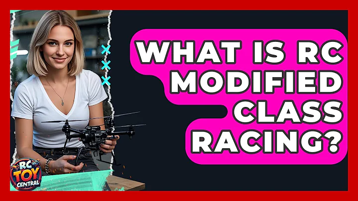 What Is RC Modified Class Racing? - RC Toy Central