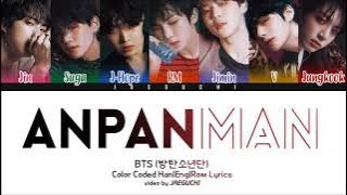 Download lagu BTS (EAHe) - ANPANMAN (Color Coded Lyrics)