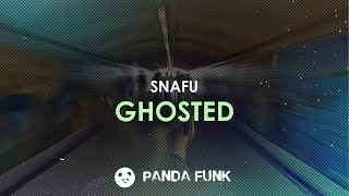 Snafu & PVKJ - Ghosted