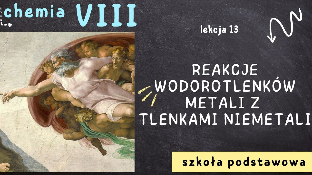 Chemia 8 [Lekcja 13 - Reakcje wodorotlenków metali z tlenkami niemetali