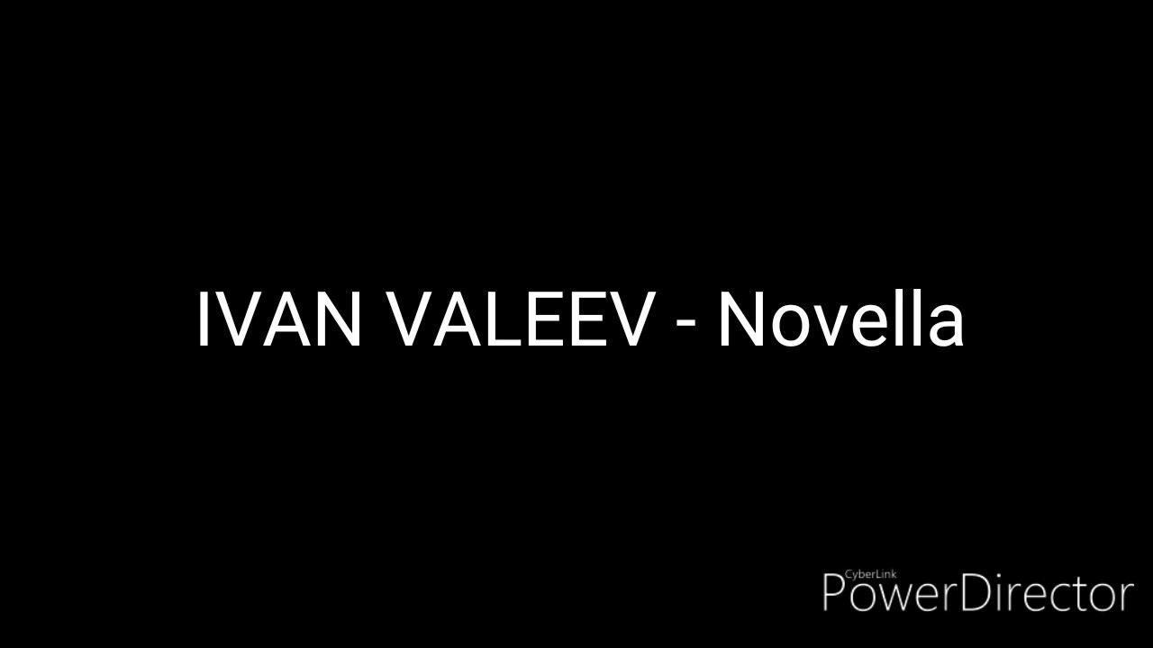 Новелла текст песни. Ivan Valeev Novella. Моя новелла текст. Вечер моя новелла.