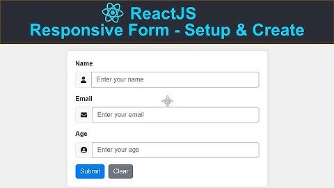 ReactJS Responsive Form - 1: Creating responsive Bootstrap Form in ReactJS