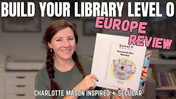 BUILD YOUR LIBRARY Level 0 Review Series || Europe || Charlotte Mason Inspired Curriculum
