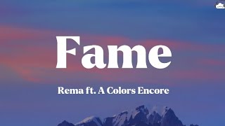 Rema ft. A Colors Encore • Fame (Lyrics)