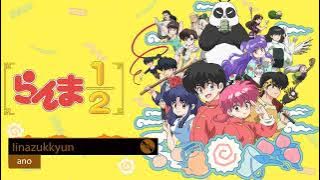 Ranma ½ (2024) Opening Full : Iinazukkyun - ano Lyrics [CC]
