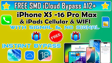 🎁😍 F̶R̶E̶E̶ SMD A12+ iCloud Bypass Signal/No Signal iOS 26/18 on iPhone XS -16 Pro Max /iPad A12-M4
