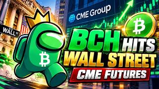 CME Launches Bitcoin Cash Futures | What This Means for BCH