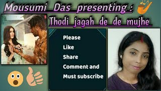 Thodi jagah || mousumi das sad ...