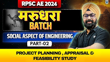RPSC AE 2024 | Marudhara Batch | Project Planning , Appraisal & Feasibility Study | Dr. Jaspal Singh