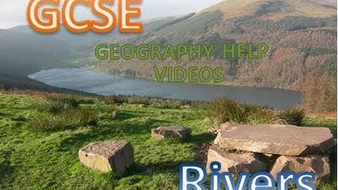 GCSE Geography help video 5 the Source Tributaries and Confluences