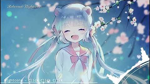 Nightcore - Click Click Click (Lyrics)