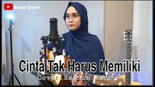 Cinta Tak harus memiliki - (Acoustic Cover By Regita Echa
