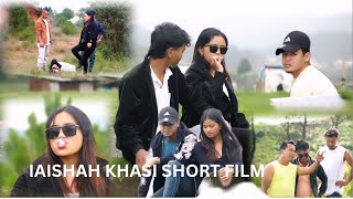 IAISHAH KHASI SHORT FILM