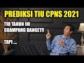 PREDIKSI TIU CPNS 2021 !! TIU TAHUN INI GAMPANG BANGET!! TAPI ....