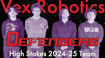 Team 40938D: The Defenders - Vex Robotics High Stakes 2024-2025 Team Reveal